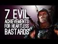 7 Evil Achievements for Heartless Bastards: Back for More Evil