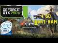 ARK Survival Evolved - Core 2 Duo E7500 @2.93 GHz + GTX 750Ti + 4GB DDR2 Ram
