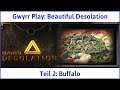 Beautiful Desolation Teil 2: Buffalo - Let's Play|Deutsch