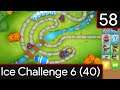 Bloons Tower Defence 6 - Ice Challenge 6 #58