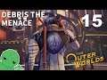 Debris the Menace - Part 15 - The Outer Worlds (Supernova)