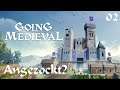Going Medieval ⚔🛡🪓 #02 Ein "bescheidenes" Häuschen [gameplay deutsch let's play]