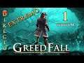 GreedFall ⚔️ #1 EXTREMO Acción y rol RPG - DIRECTO Let's Play en Español Primeras Impresiones