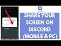 How to Share Screen on Discord Mobile & PC (2021)