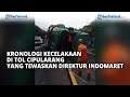 Kronologi Kecelakaan di Tol Cipularang yang Tewaskan Direktur Indomaret Yan Bastian