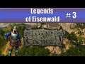Legends of Eisenwald - Part 3