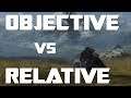 Objective vs Relative