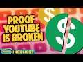 PROOF THAT YOUTUBE'S MONETIZATION SYSTEM IS BROKEN | Double Toasted