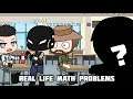 real life math problems meme gacha club (COD modern warfare)  {face reveal} special 300 subscribe