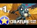 Sand in My Gears | Creature in the Well | Part 1