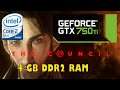 The Council - Core 2 Duo E7500 @2.93 GHz + GTX 750Ti + 4GB DDR2 Ram