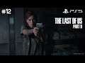 The Last Of Us Part 2 | PS5 60FPS Gameplay Part 12