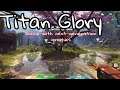 Titan Glory - Game with next-generation graphics -  for Android