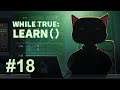 Кот ассасин и работа на Интерпул - while True: learn() прохождение на русском #18