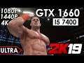 WWE 2K19 GTX 1660 + i5-7400 Ultra Settings | 1080p 1440p 4K