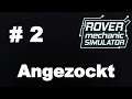 Angezockt Rover Mechanic Simulator #2
