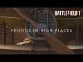 Battlefield 1 Playthrough - Chapter 2 : Friends in High Places