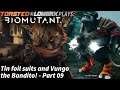 Biomutant - Part 09 - Tin foil suits and Vungo the Bandito!