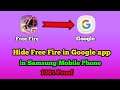 how to hide free fire game in google app | free fire ko google ke andar Kaise hide kare | in samsung