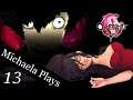 『Michaela Plays』Catherine (Classic) - Part 13