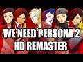 Persona 2 Eternal Punishment and Innocent Sin Should have an HD Remaster for 25 Anniversary