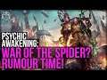 Psychic Awakening: War Of The Spider Leaked? RUMOUR TIME!