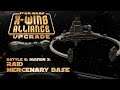 Raid Mercenary Base - Battle 6: Mission 3 - X-Wing Alliance Upgrade
