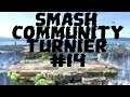 Smash Community Turnier #14