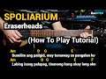 SPOLIARIUM - Eraserheads (How To Play Tutorial - Strumming Pattern and Chords Used)