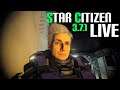 Star Citizen 3.7.1 - Live stream & chill - Ep4