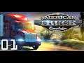 American Truck Simulator | Part 1: Eastbound and Down