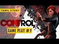 CONTROL Story Mode Part #1 in Tamil | GGH TAMIL