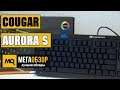 Обзор COUGAR Aurora S. Игровая клавиатура с RGB-подсветкой