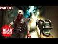 DEAD TRIGGER PART 03