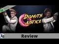 Donuts'n'Justice Review on Xbox