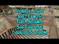 Dying Light Note #15 The Slums Safehouse Dahlia's Room