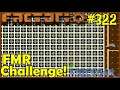 Factorio Million Robot Challenge #322: Making A Few Tweaks!