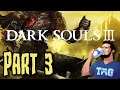 Get Outta Mah Swamp | Dark Souls 3 | Part 3