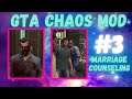 "Impotent Rage has an RPG" - GTA 5 Chaos Mod #3 Marriage Counselling Mission