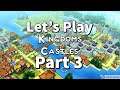 Let's Play | Kingdoms and Castles | Part 3