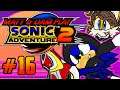 Matt & Liam Play Sonic Adventure 2 - IT'S TIME FOR THE BIO-LIZARD (Part 16)