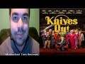 Mustached Tom Reviews Knives Out (Spoilers)