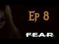 Out In The Streets - F E A R - Ep 8