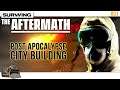 Post Apocalypse City Builder | Surviving the Aftermath gameplay series part 1