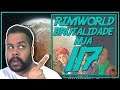 Rimworld PT BR 1.0 #117 - DESASTRE! - Tonny Gamer