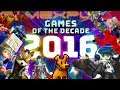 2016 Game of the Decade Debate (+ You Vote!)