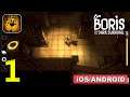 Boris And The Dark Survival Gameplay Walkthrough (Android, iOS) - Part 1
