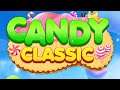 Candy Classic Match 3 (Gameplay Android)