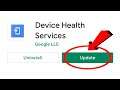How To Update Device Service Health On Android - what is device health services