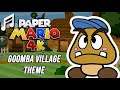 Paper Mario Remastered | Goomba Village Theme (Arrangement - 64K)